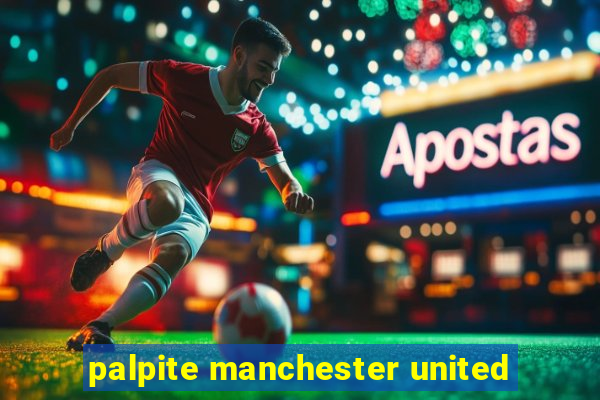 palpite manchester united